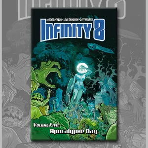 INFINITY 8 vol. 5: APOCALYPSE DAY, by Lewis Trondheim, Davy Mourier, and Lorenzo De Felici